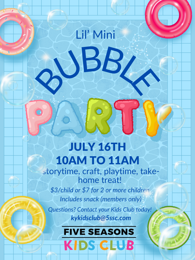 July 'Lil Mini Bubble Party